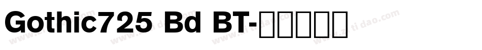 Gothic725 Bd BT字体转换